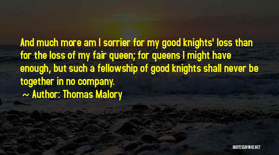 I Am More Than Enough Quotes By Thomas Malory