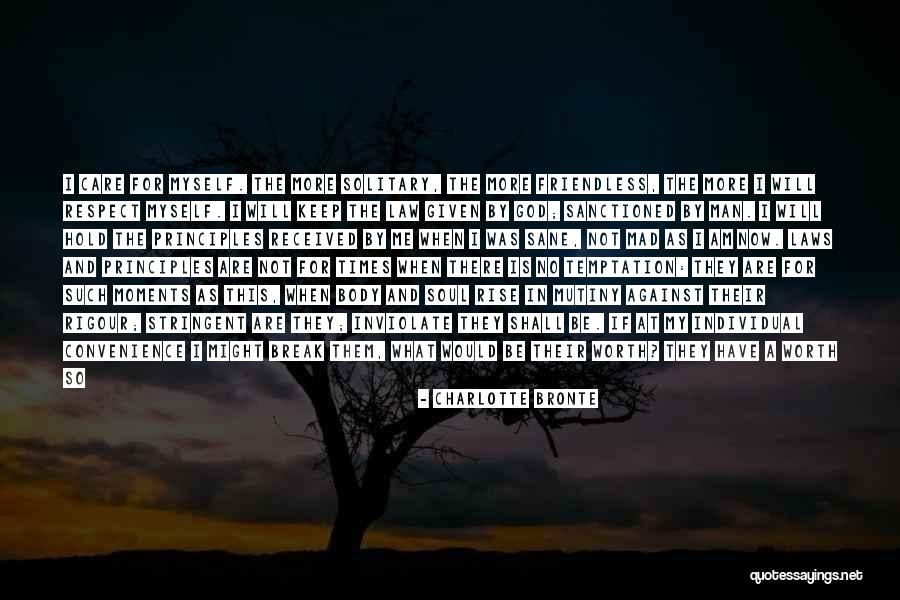 I Am More Than My Body Quotes By Charlotte Bronte I Am More Than My Body Quotes By Charlotte Bronte