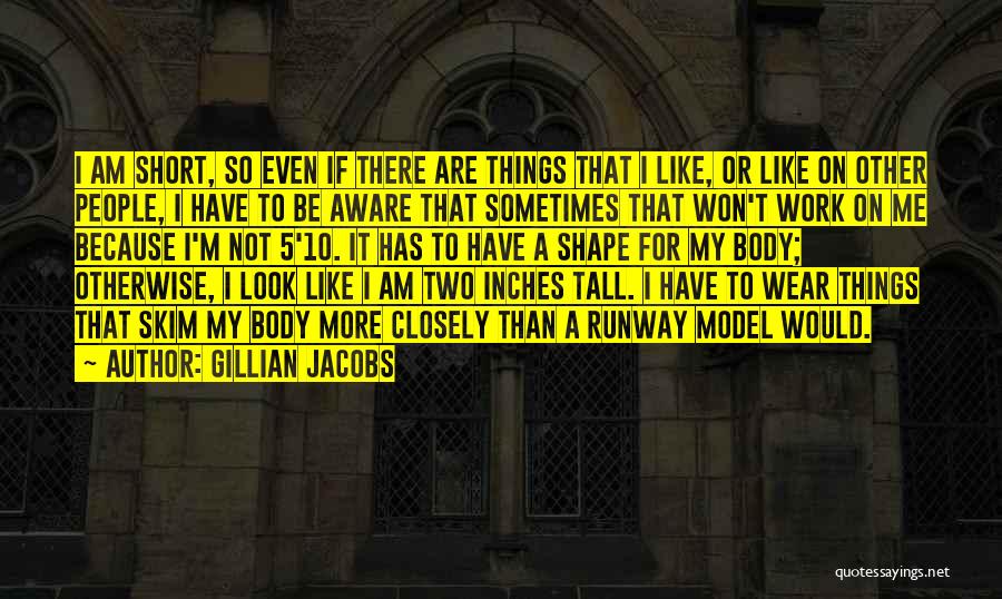 I Am More Than My Body Quotes By Gillian Jacobs