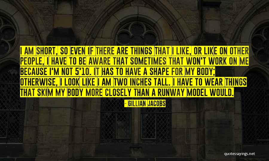 I Am More Than My Body Quotes By Gillian Jacobs