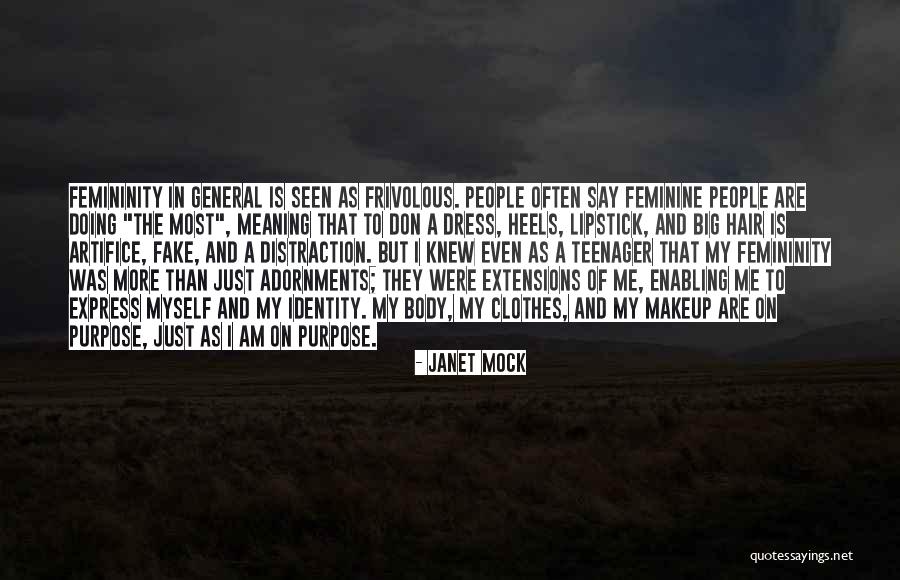 I Am More Than My Body Quotes By Janet Mock I Am More Than My Body Quotes By Janet Mock