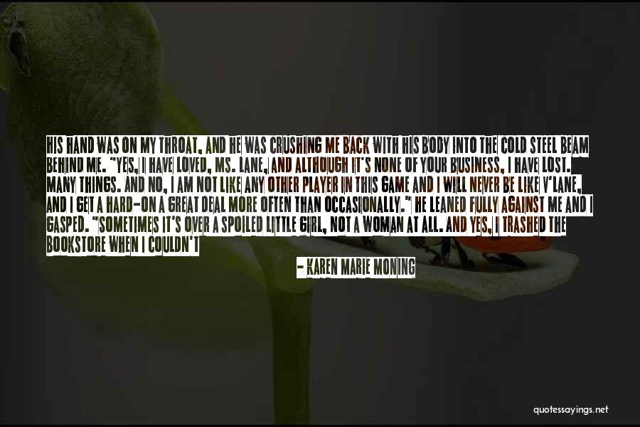 I Am More Than My Body Quotes By Karen Marie Moning I Am More Than My Body Quotes By Karen Marie Moning