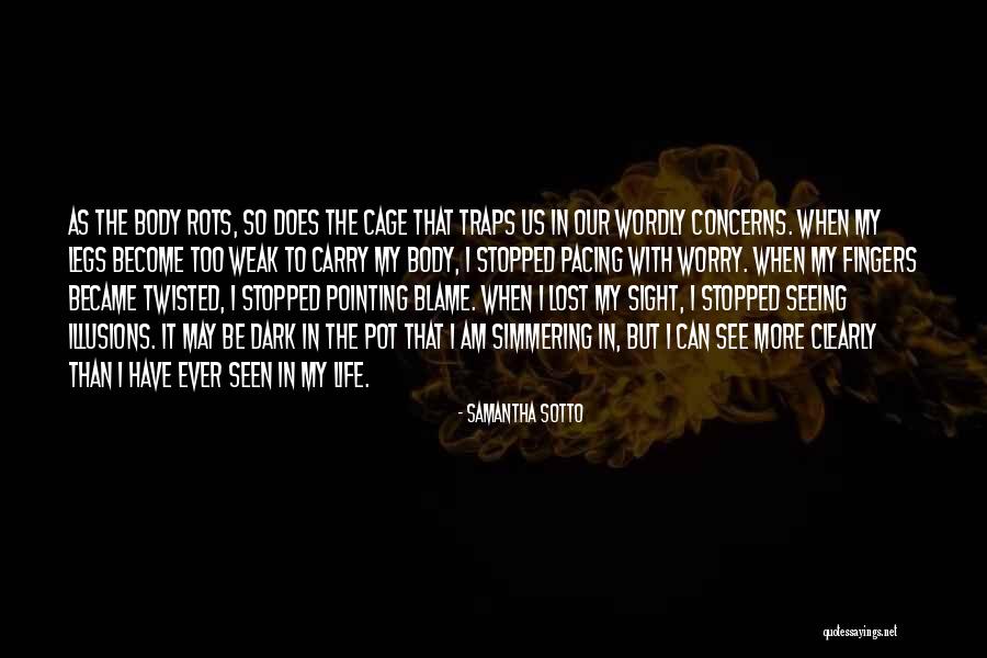 I Am More Than My Body Quotes By Samantha Sotto I Am More Than My Body Quotes By Samantha Sotto