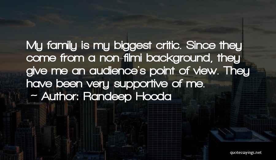I Am My Biggest Critic Quotes By Randeep Hooda