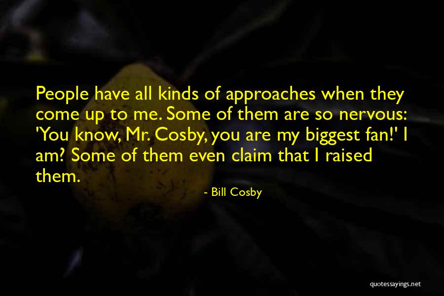 I Am My Biggest Fan Quotes By Bill Cosby I Am My Biggest Fan Quotes By Bill Cosby