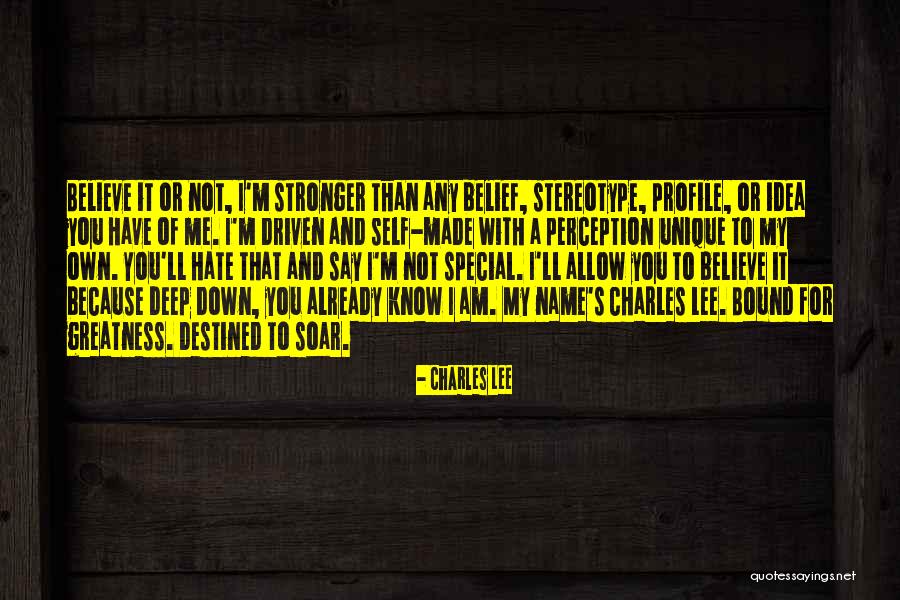 I Am My Own Self Quotes By Charles Lee I Am My Own Self Quotes By Charles Lee