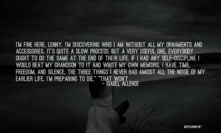I Am My Own Self Quotes By Isabel Allende I Am My Own Self Quotes By Isabel Allende