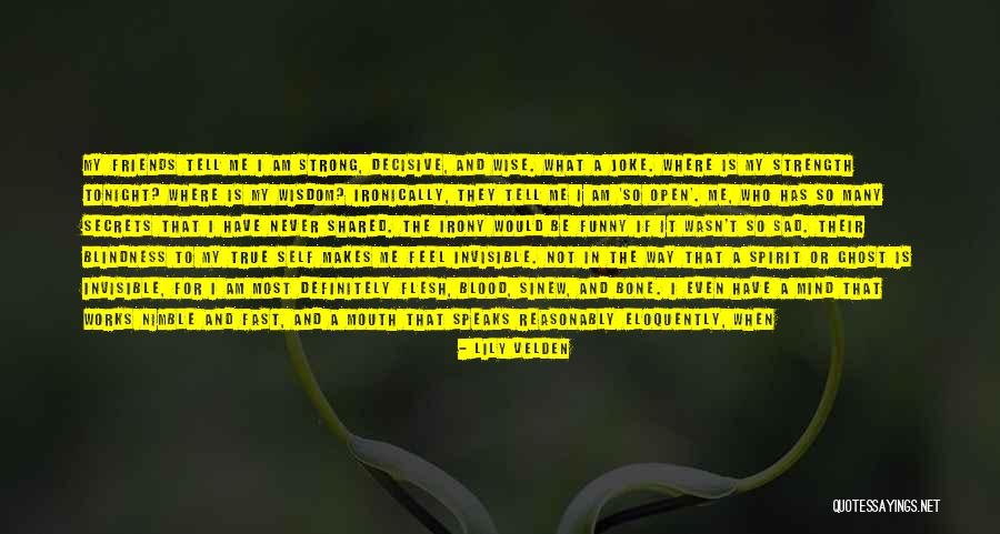 I Am My Own Self Quotes By Lily Velden I Am My Own Self Quotes By Lily Velden