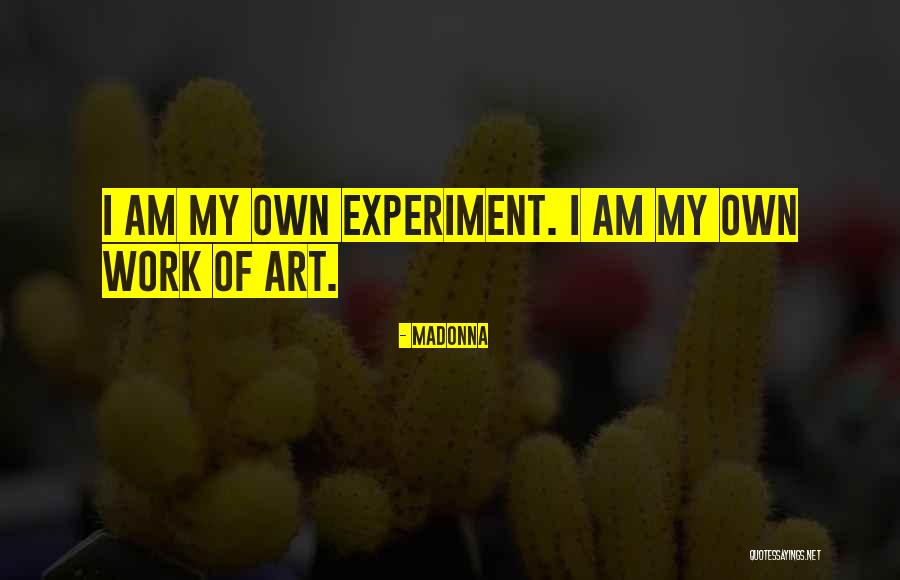 I Am My Own Self Quotes By Madonna I Am My Own Self Quotes By Madonna