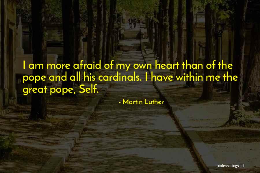 I Am My Own Self Quotes By Martin Luther I Am My Own Self Quotes By Martin Luther