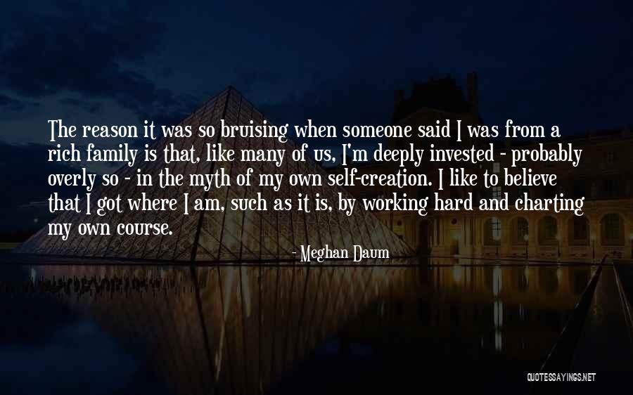 I Am My Own Self Quotes By Meghan Daum I Am My Own Self Quotes By Meghan Daum