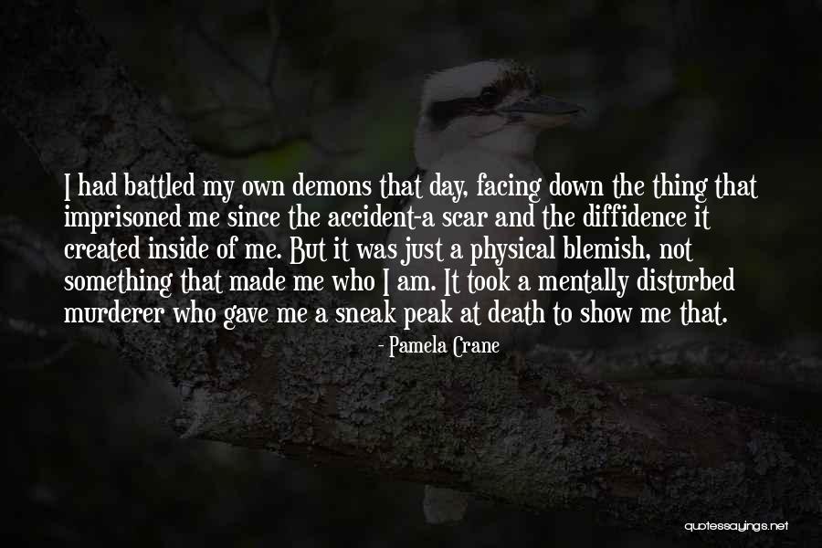 I Am My Own Self Quotes By Pamela Crane I Am My Own Self Quotes By Pamela Crane