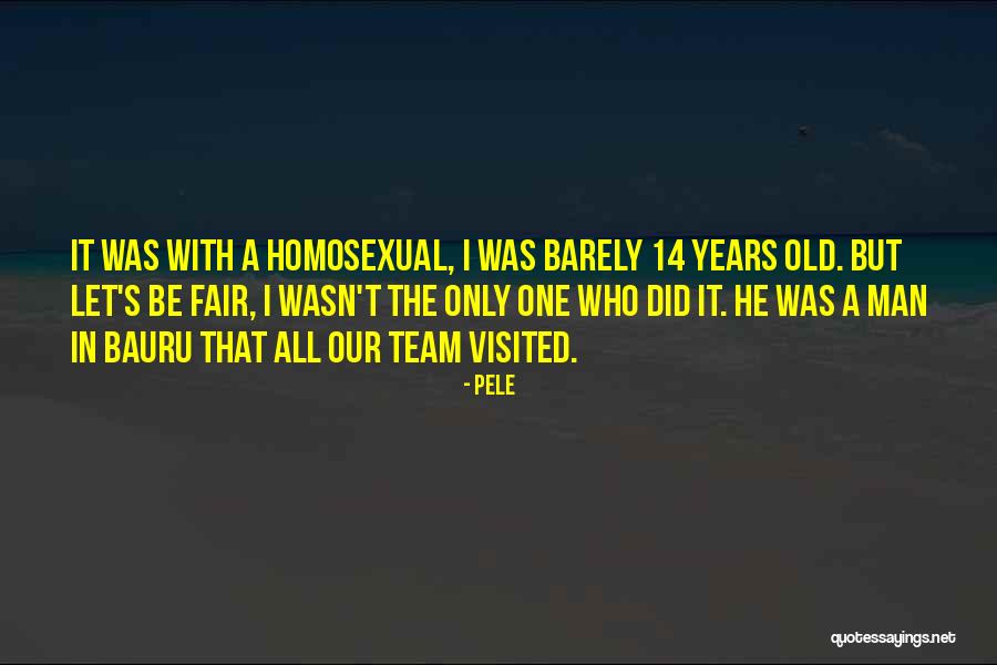 I Am My Own Team Quotes By Pele