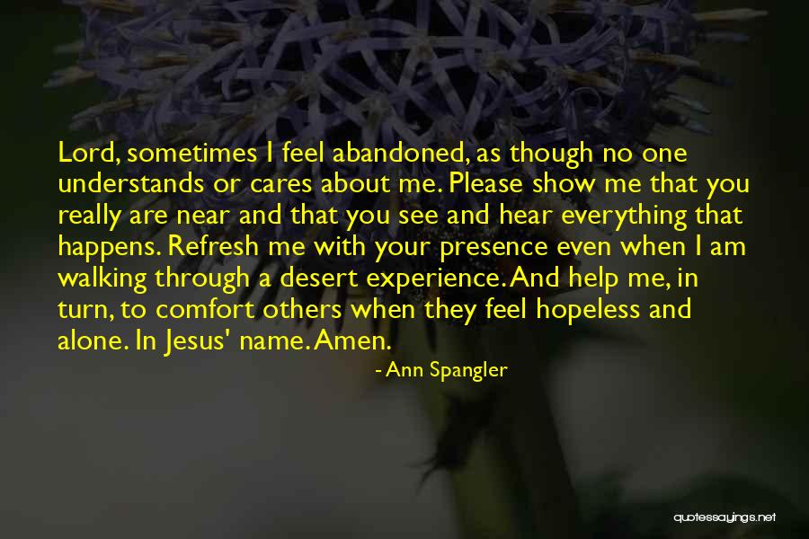 I Am Near You Quotes By Ann Spangler I Am Near You Quotes By Ann Spangler