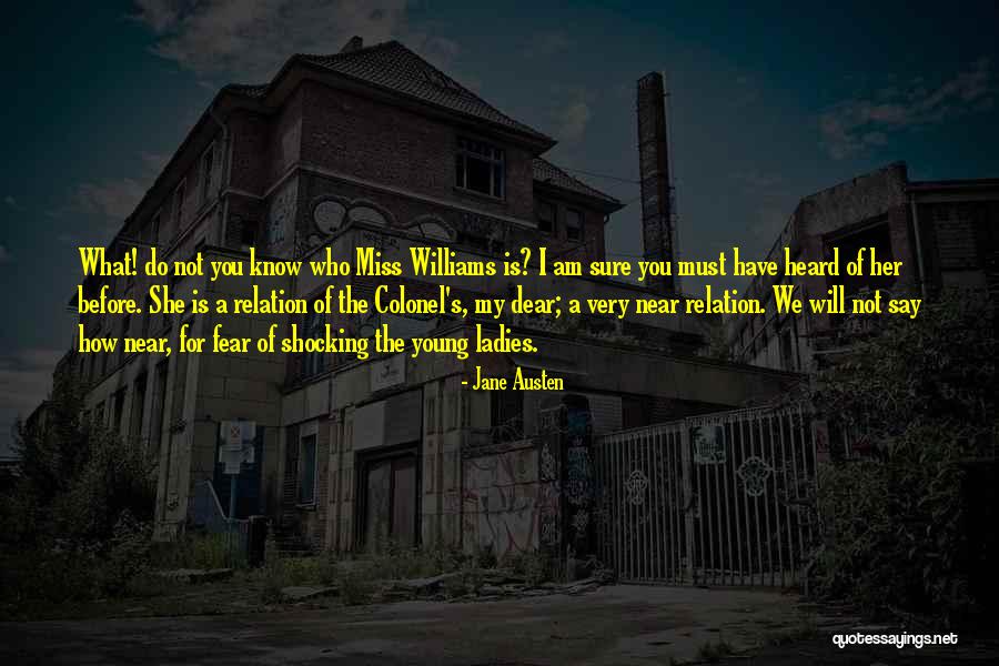 I Am Near You Quotes By Jane Austen I Am Near You Quotes By Jane Austen