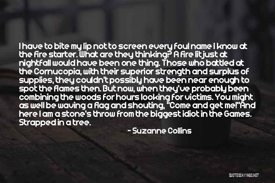 I Am Near You Quotes By Suzanne Collins I Am Near You Quotes By Suzanne Collins