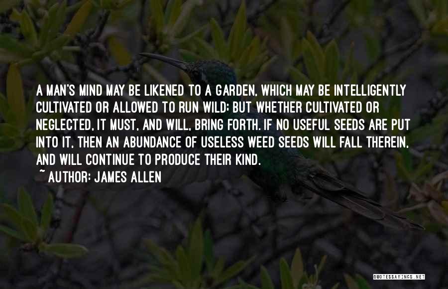 I Am Neglected Quotes By James Allen