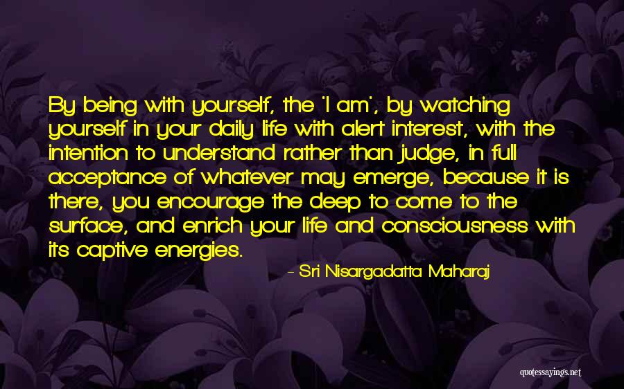I Am Nisargadatta Quotes By Sri Nisargadatta Maharaj I Am Nisargadatta Quotes By Sri Nisargadatta Maharaj