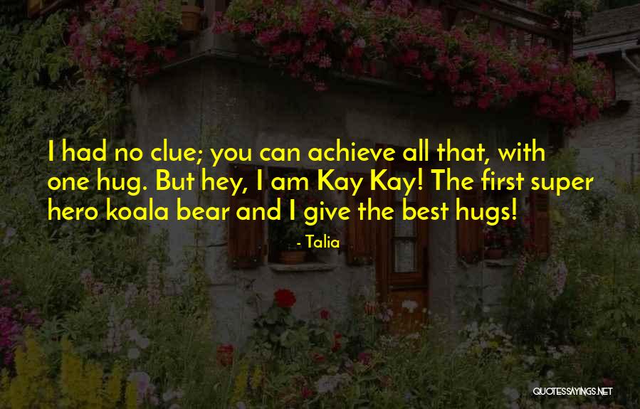 I Am No Hero Quotes By Talia I Am No Hero Quotes By Talia