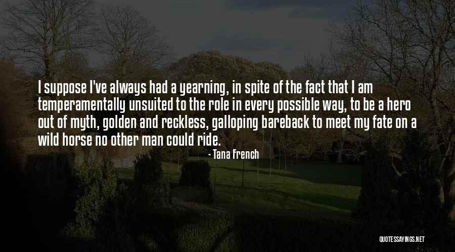 I Am No Hero Quotes By Tana French I Am No Hero Quotes By Tana French