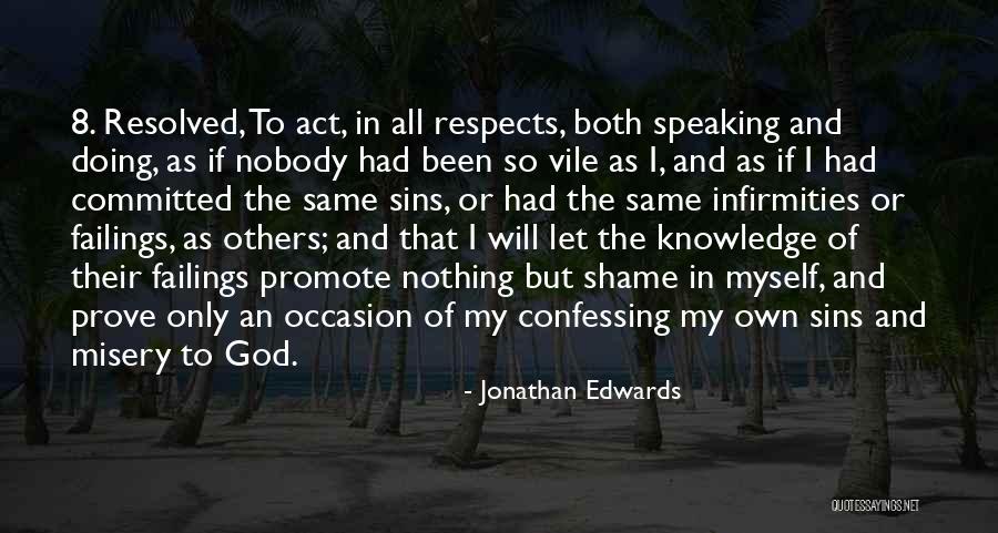 I Am Nobody But Myself Quotes By Jonathan Edwards