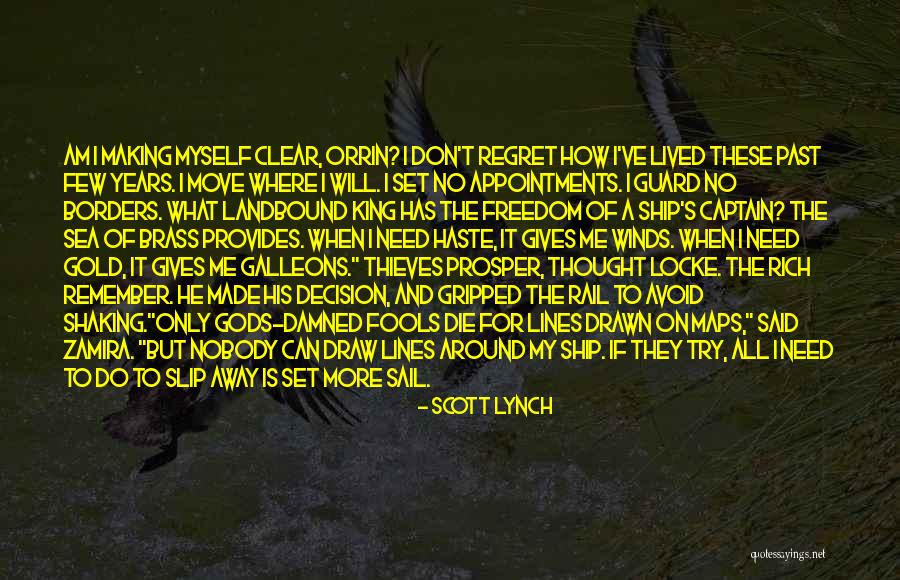 I Am Nobody But Myself Quotes By Scott Lynch I Am Nobody But Myself Quotes By Scott Lynch