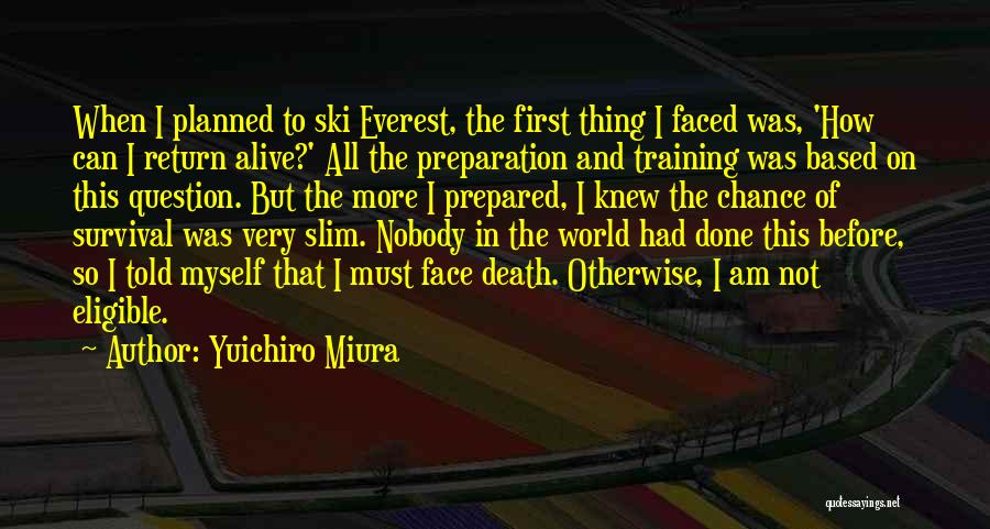 I Am Nobody But Myself Quotes By Yuichiro Miura