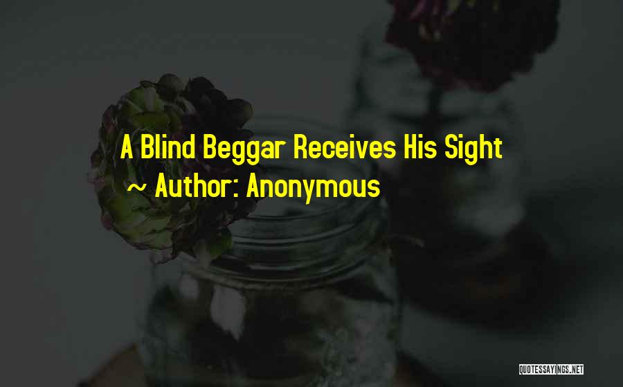 I Am Not A Beggar Quotes By Anonymous