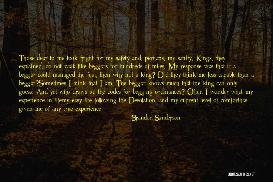 I Am Not A Beggar Quotes By Brandon Sanderson