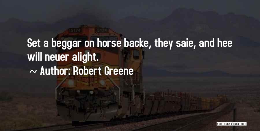 I Am Not A Beggar Quotes By Robert Greene