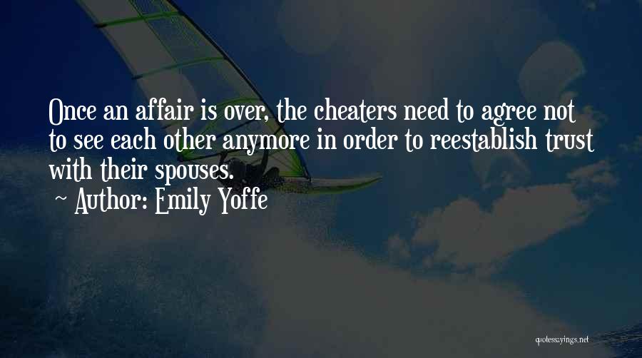 I Am Not A Cheater Quotes By Emily Yoffe