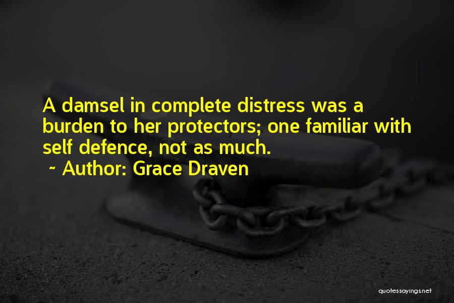 I Am Not A Damsel In Distress Quotes By Grace Draven