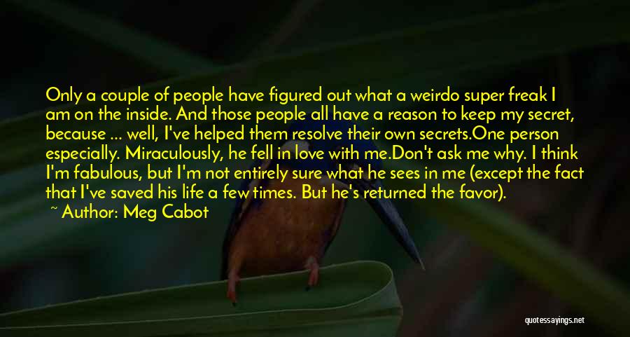 I Am Not A Freak Quotes By Meg Cabot