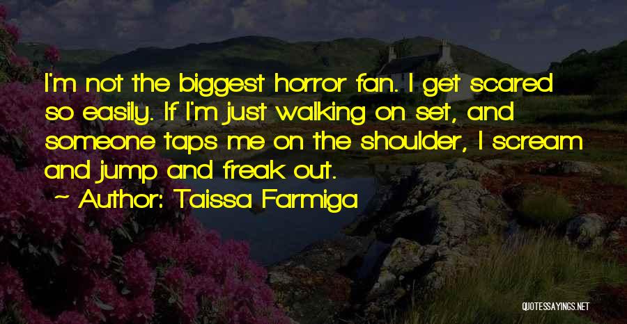 I Am Not A Freak Quotes By Taissa Farmiga