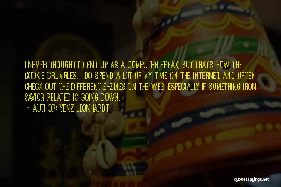 I Am Not A Freak Quotes By Yenz Leonhardt