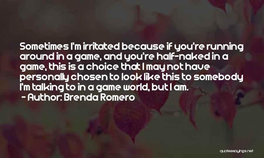 I Am Not A Game Quotes By Brenda Romero