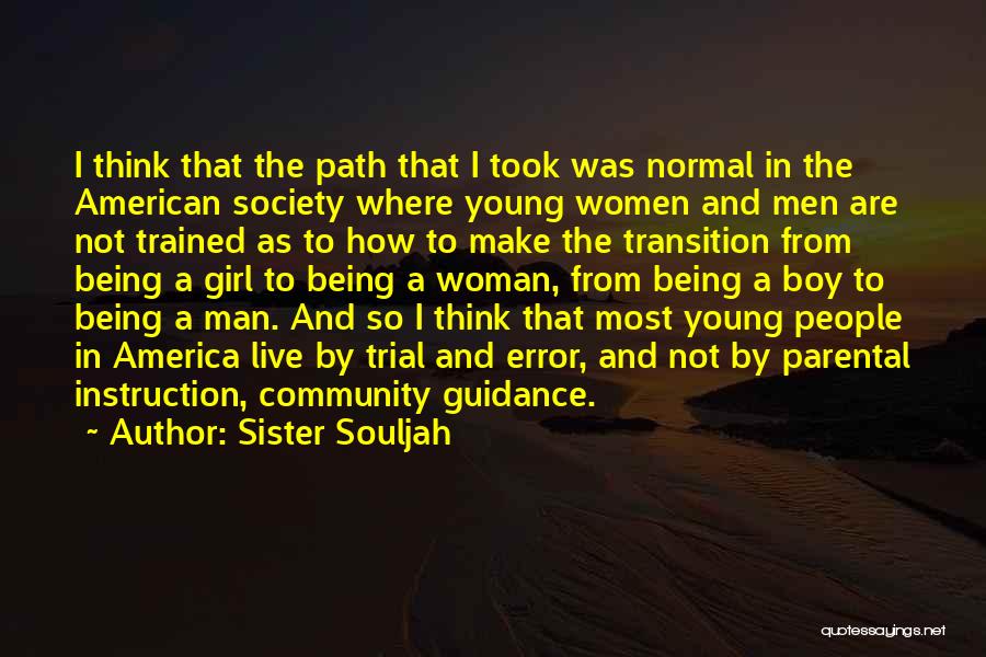 I Am Not A Normal Girl Quotes By Sister Souljah