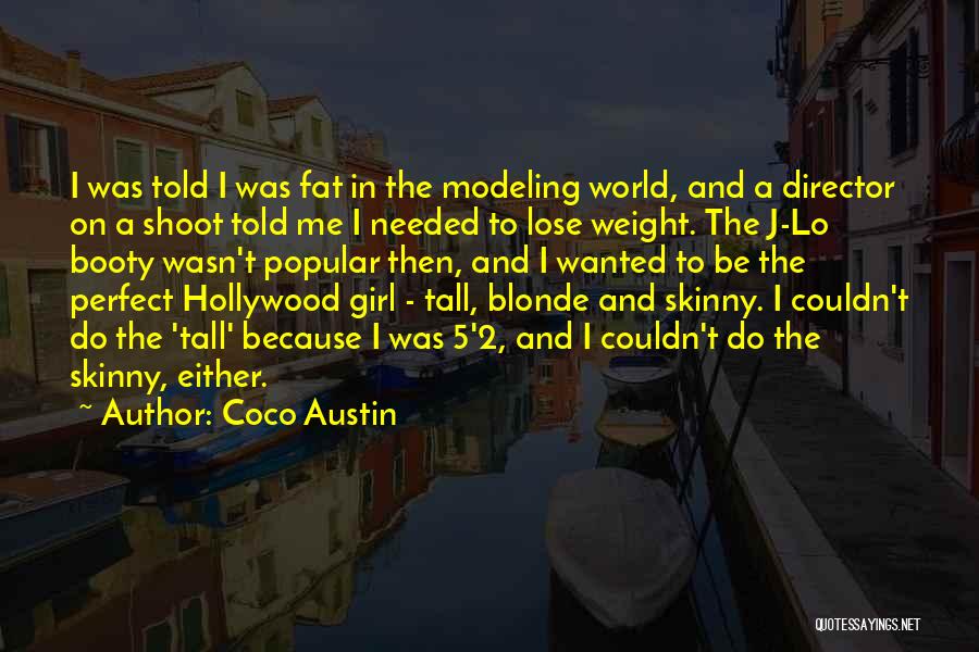 I Am Not A Perfect Girl Quotes By Coco Austin