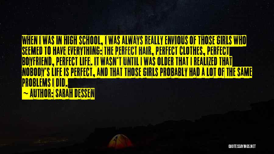 I Am Not A Perfect Girl Quotes By Sarah Dessen