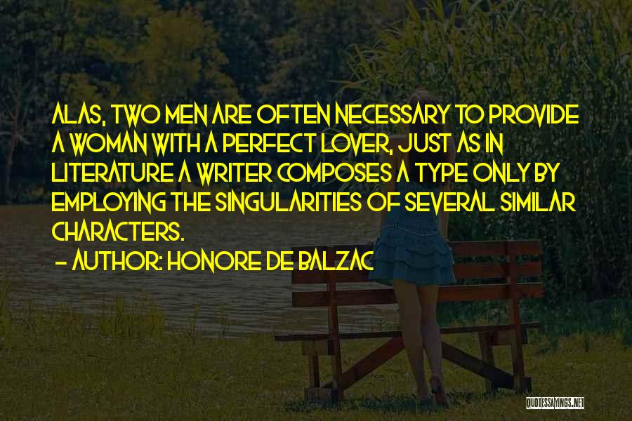 I Am Not A Perfect Lover Quotes By Honore De Balzac