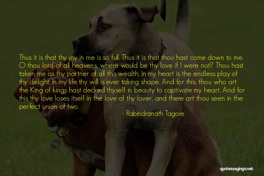 I Am Not A Perfect Lover Quotes By Rabindranath Tagore