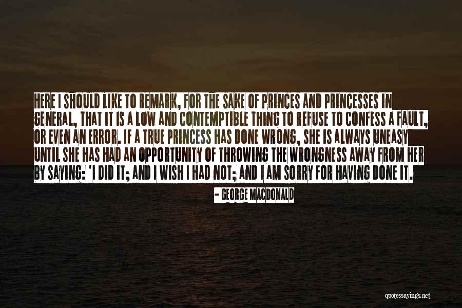 I Am Not A Princess Quotes By George MacDonald I Am Not A Princess Quotes By George MacDonald