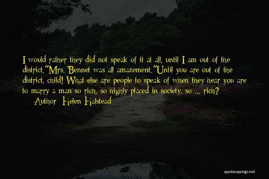 I Am Not A Rich Man Quotes By Helen Halstead