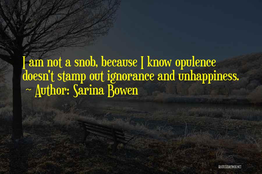 I Am Not A Snob Quotes By Sarina Bowen