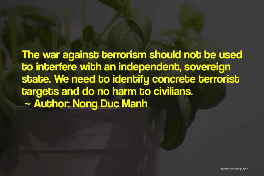 I Am Not A Terrorist Quotes By Nong Duc Manh