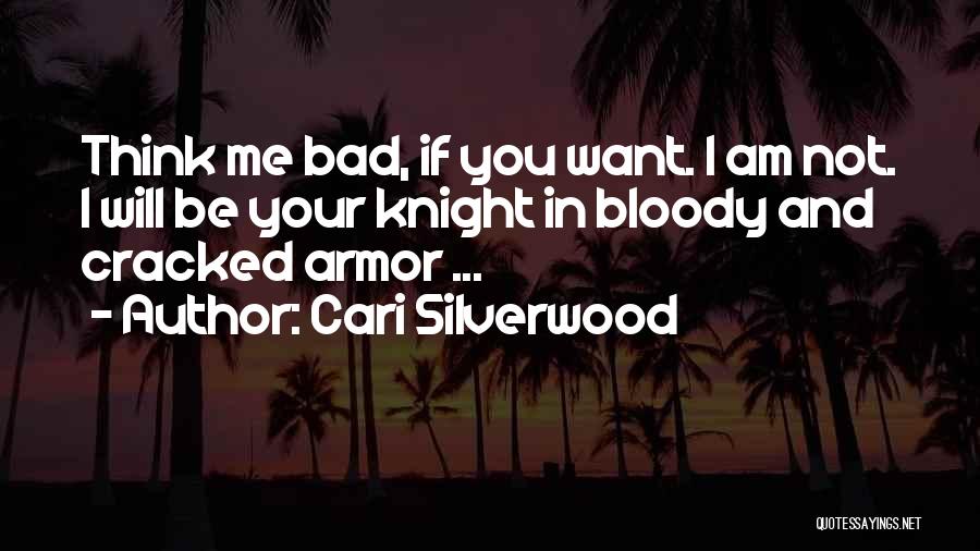 I Am Not Bad Quotes By Cari Silverwood