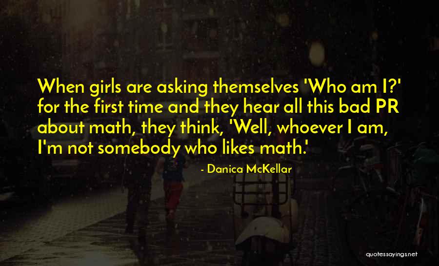 I Am Not Bad Quotes By Danica McKellar