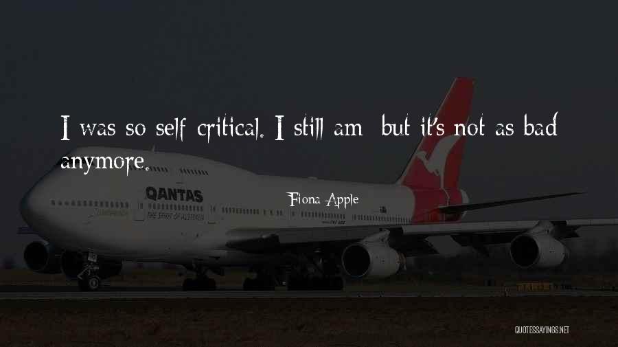 I Am Not Bad Quotes By Fiona Apple I Am Not Bad Quotes By Fiona Apple