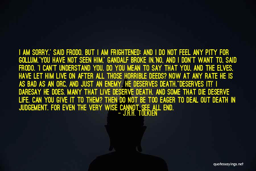 I Am Not Bad Quotes By J.R.R. Tolkien I Am Not Bad Quotes By J.R.R. Tolkien