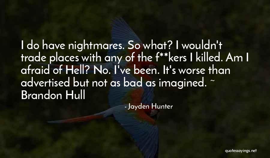 I Am Not Bad Quotes By Jayden Hunter